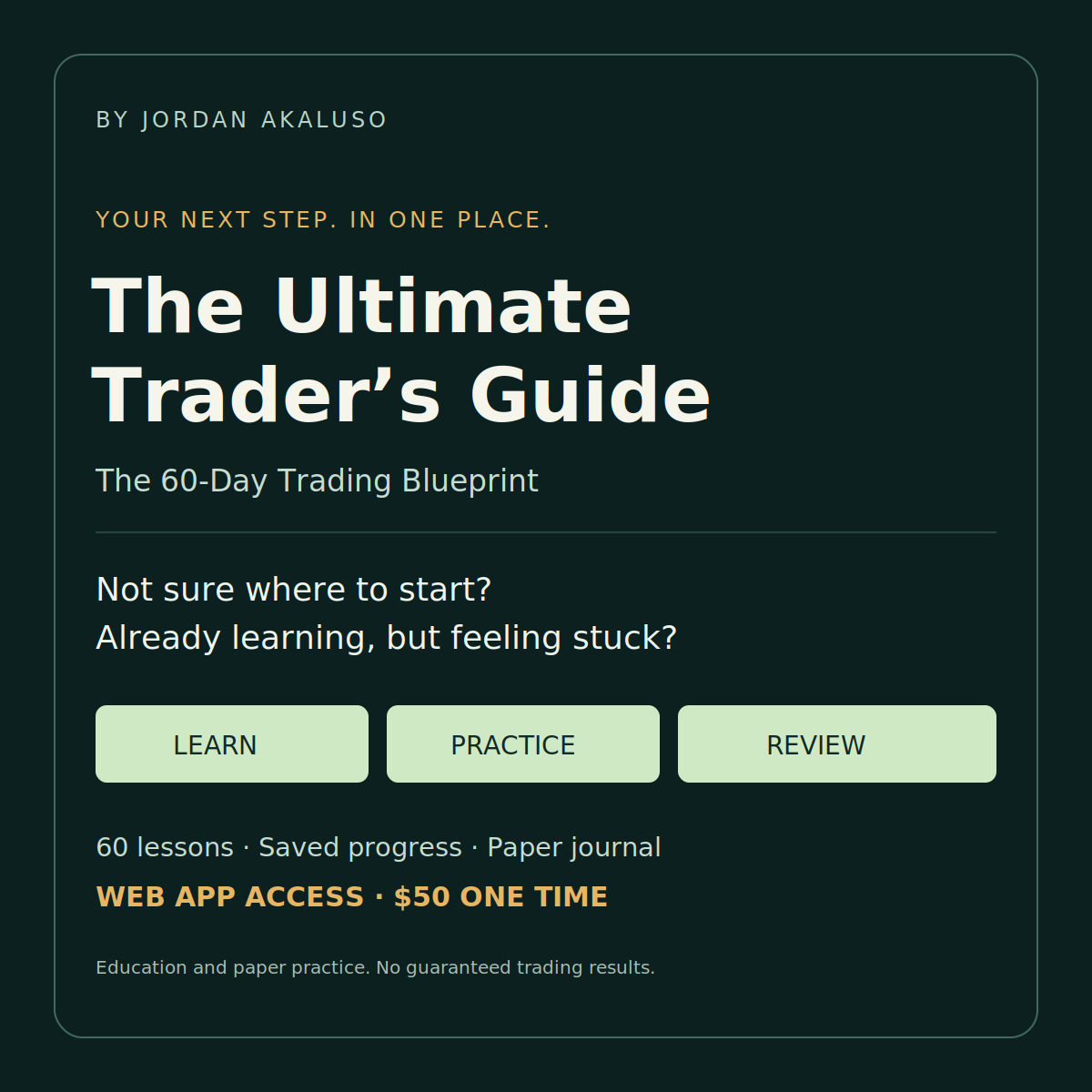 The Ultimate Trader’s Guide by Jordan Akaluso: the 60-day trading learning app